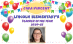 Congratulations Gina Vincent, Lincoln's Teacher of the Year!
